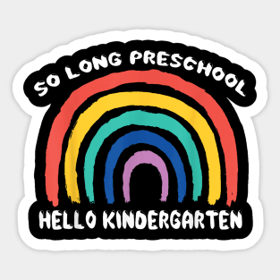 So Long Preschool Hello Kindergarten Teacher Student Pre-K Sticker